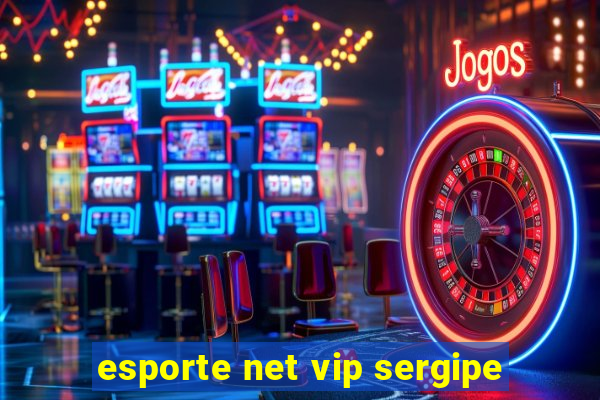 esporte net vip sergipe